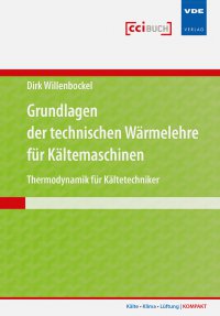 Grundlagen der technischen Wärmelehre für Kältemaschinen