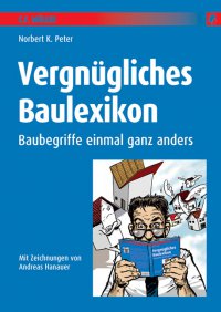 Vergnügliches Baulexikon