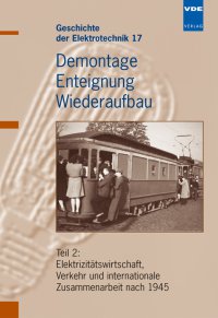 Demontage, Enteignung, Wiederaufbau