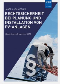 Rechtssicherheit bei Planung und Installation von PV-Anlagen