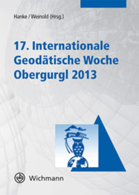 17. Internationale Geodätische Woche Obergurgl 2013