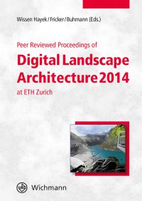 Peer Reviewed Proceedings of Digital Landscape Architecture 2014 at ETH Zurich