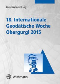18. Internationale geodätische Woche Obergurgl 2015