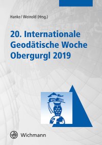 20. Internationale Geodätische Woche Obergurgl 2019