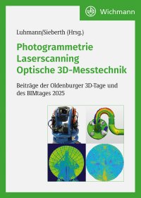 Photogrammetrie – Laserscanning – Optische 3D-Messtechnik