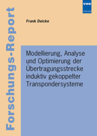 Modellierung, Analyse und Optimierung der Übertragungsstrecke induktiv gekoppelter Transpondersysteme