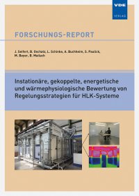 Instationäre, gekoppelte, energetische und wärmephysiologische Bewertung von Regelungsstrategien für HLK-Systeme