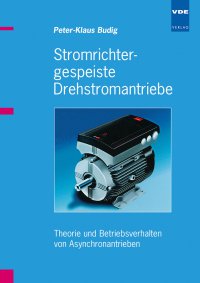 Stromrichtergespeiste Drehstromantriebe