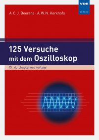 125 Versuche mit dem Oszilloskop