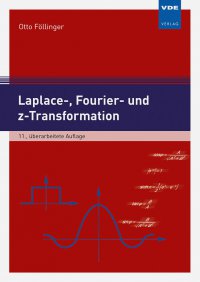 Laplace-, Fourier- und z-Transformation