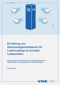 Ermittlung von Gleichzeitigkeitsfaktoren für Ladevorgänge an privaten Ladepunkte