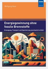 Energiegewinnung ohne fossile Brennstoffe